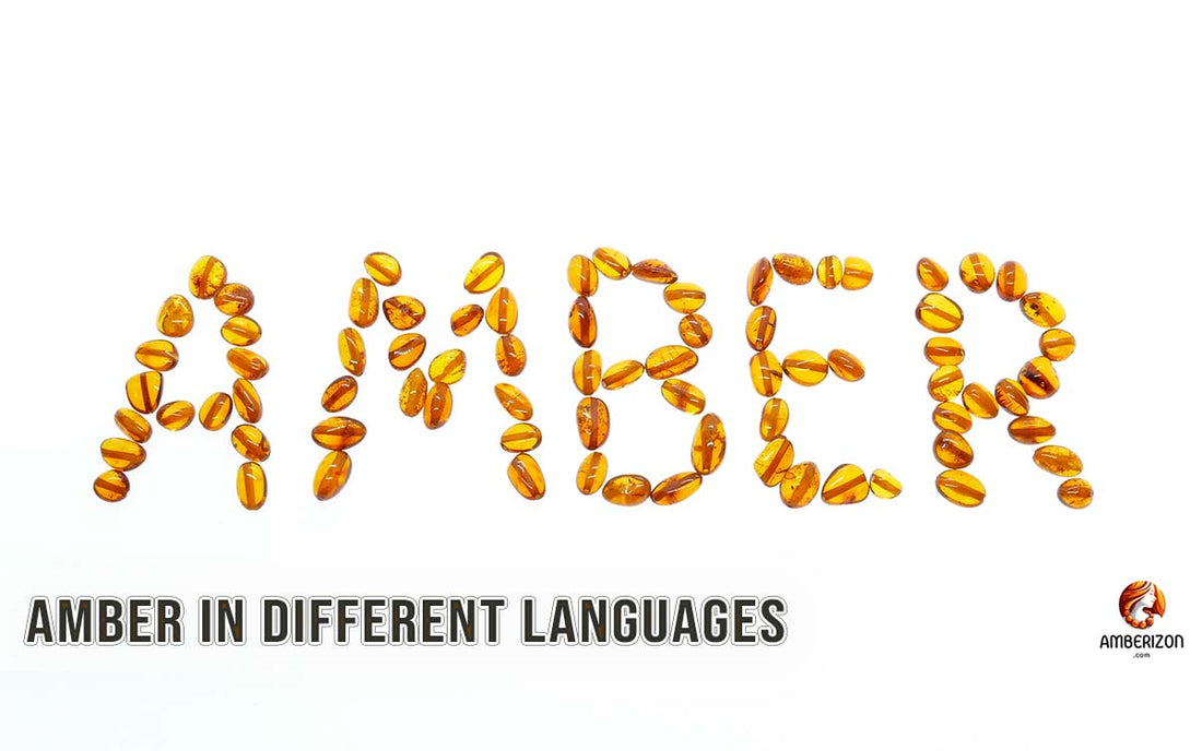 How to Say 'Amber' in Other Languages